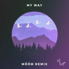 Calvin Harris X Grant Genske - My Way (MÖÖM Remix)