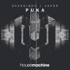 Puka - Overnight (Original Mix)