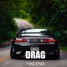 Drag (Original Mix)