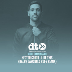 Hector Couto - Like This (Ralph Lawson & Rui-Z Remix)