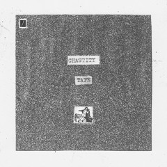 Chastity // You're Scary Now
