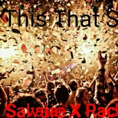 Salvaje X Rack G- This That Shit