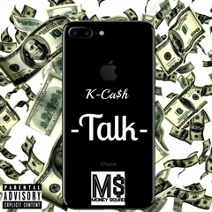 K-Ca$h - Talk