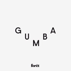 Foret - Gumba (Promo)