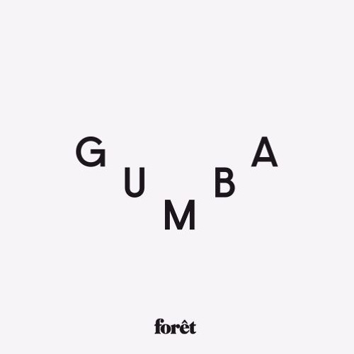 Foret - Gumba (Promo)