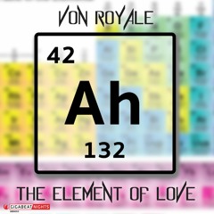 Von Royale - The Element of Love EP (Out 11/2/16)