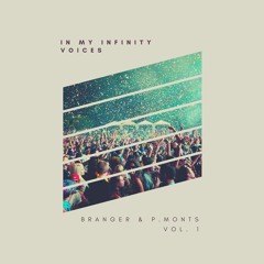 Otto Knows Vs. Guru Josh Project Vs. Axwell -  In my Infinity Voices (P.MONTS & BRANGER MIX)