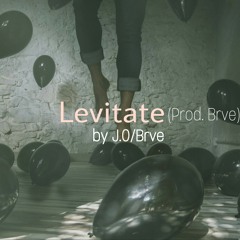 Levitate - J.O & Brve (Prod. Brve)