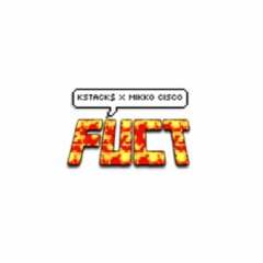 FUCT (feat. Mikko Cisco)