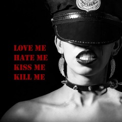 Devochka - Love Me Hate Me Kiss Me Kill Me (SOLDIER EDit)