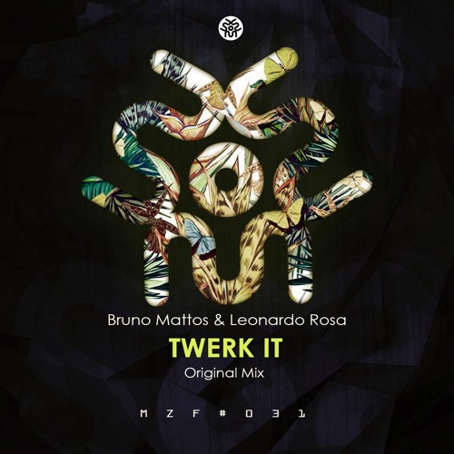 Bruno Mattos, Leonardo Rosa - Twerk It  | FREE DOWNLOAD