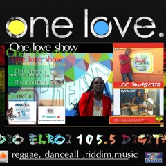 One Love Show Best Radio Elroi 105.5 fm avec LeMajeur