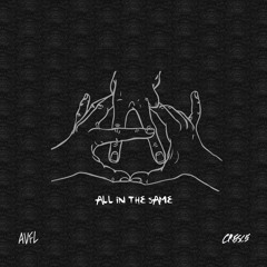 All In The Same (Produced by Cresce)