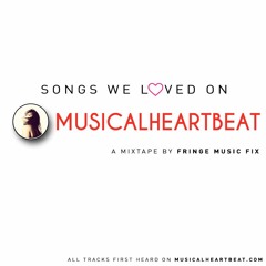 SONGS WE LOVED ON MUSICALHEARTBEAT