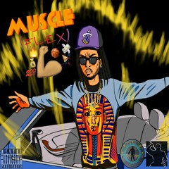 MUSCLE (Flex) *Epic** Lyrics Below