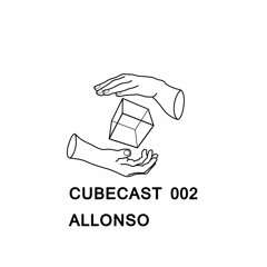 CUBECAST 002: Allonso