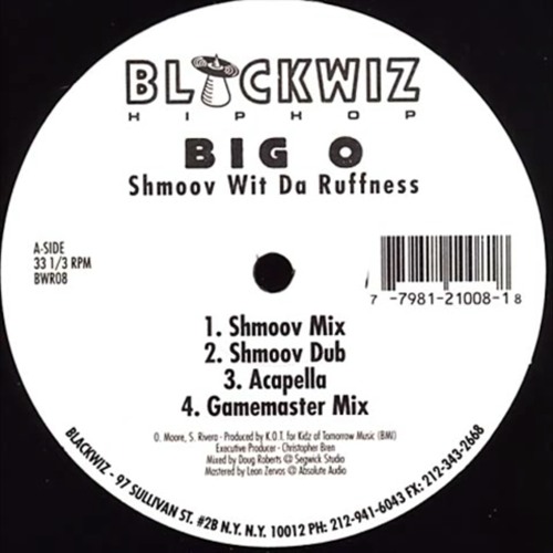 Big O - Shmoov Wit Da Ruffness(Gamemaster remix)