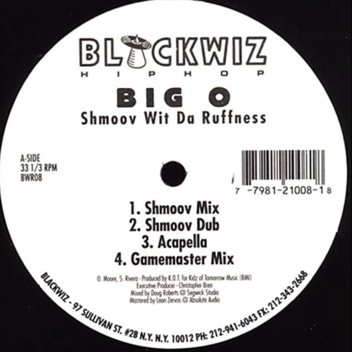 Big O - Shmoov Wit Da Ruffness