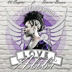 Love Alibi - Divine Brown feat 80Empire  - Extended LOVE Edition