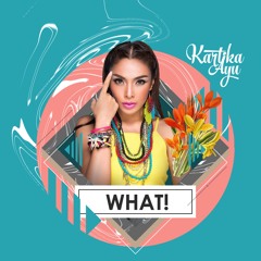 WHAT! [ Preview ] -KARTIKA AYU -OUT SOON!