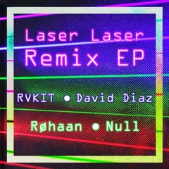 RVKIT - Laser Laser (David Diaz Music Remix)