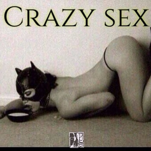Crazy Sex pt 2