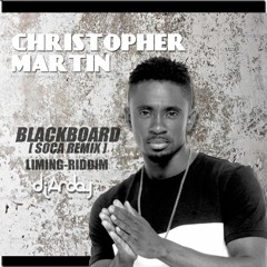 Christopher Martin - Blackboard  - [LIMING-RIDDIM] SOCA RMX