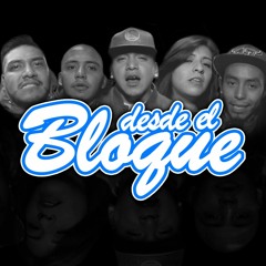 Desde El Bloque: Madaleno | Blak | DMO | Keisa | Dih Dread