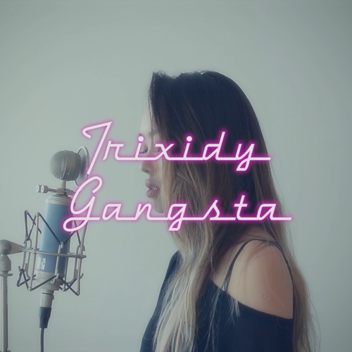Gangsta - Kelani (Trixidy Cover) [CLICK BUY]