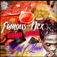 FAMOUS DEX ft. BBNB AROD - BAD LOOK
