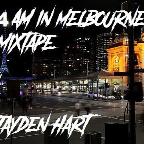 4 Am In Melbourne ( Mixtape ) Free Dl