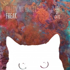 Dillon Nathaniel - Freak (BOC015)