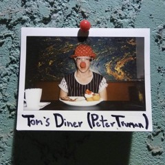 Tom's Diner (Peter Truman Remix)