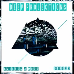 Aviless & Modo-Deep Projections//DTR023