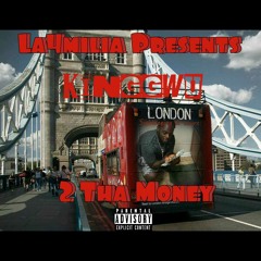 KINGGWU- Get 2 Tha Money 💰🏃💨✌