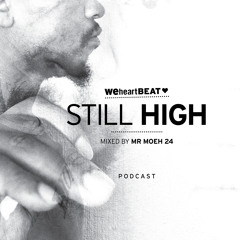 Still High mixed by Mr Moeh24
