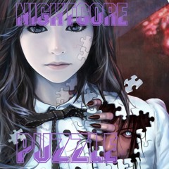 Nightcore - Puzzle