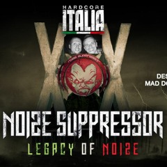 Noize Suppressor Legacy of Noize Dj Contest - WINNING MIX (FULL Album in chronologic order)