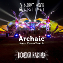 Archaic - Dance Temple 08 - Boom Festival 2016