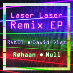 RVKIT - Laser Laser (Null Remix)