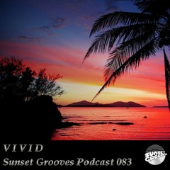 Sunset Grooves Podcast 083 - V i v i d