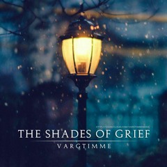 Vargtimme - The Shades Of Grief