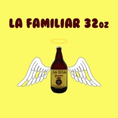 La Familiar 32oz