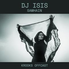 DJ Isis - Samhain ( KROOKS Offcast )