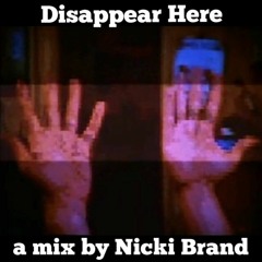 Nicki Brand - 'Disappear Here' radio show for Fluorescent Smogg