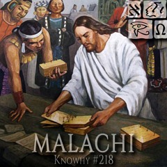 Why Did Jesus Give The Nephites Malachi's Prophecies? #218
