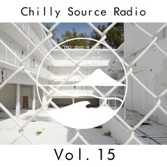 Chilly Source Radio Vol.1５ + The SUM LIGHT ,TOMOYA  Guest mix