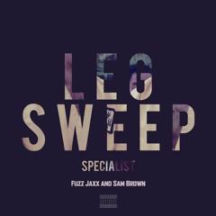 LegSweep Specialist - Get High
