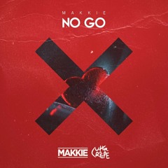 Cutta Crepe X Makkie - No Go