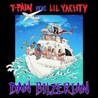 T-Pain - Dan Blizerian (Ft. lil Yachty)